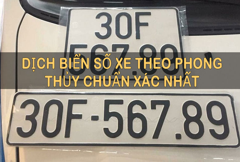 Dịch biển số xe đẹp, xấu theo phong thủy chuẩn xác nhất 2023 | anycar.vn