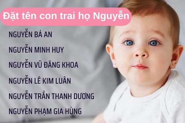 100+ Tên hay cho bé trai 2024 nhiều ý nghĩa theo họ và tháng sinh