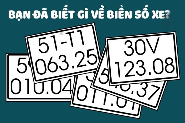 Ý nghĩa biển số xe phong thủy và cách xem biển số mới nhất