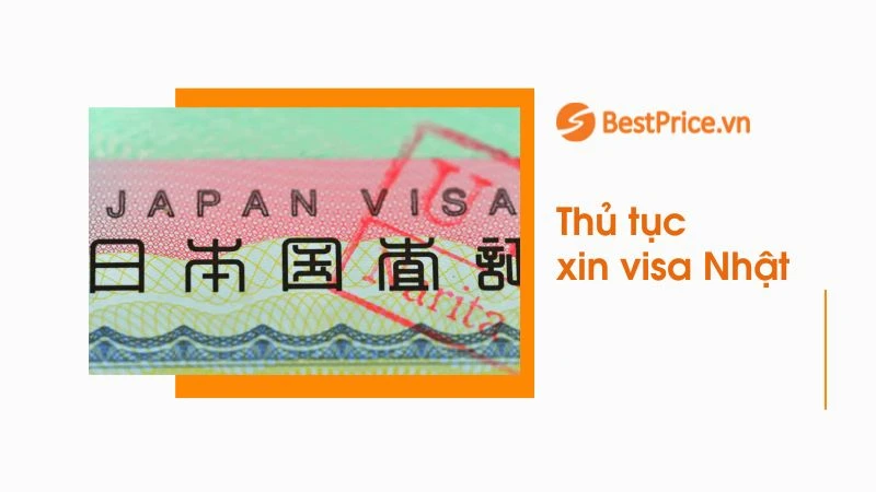 [CẬP NHẬT] Thủ Tục Xin Visa Nhật Bản Tự Túc Chi Tiết Nhất